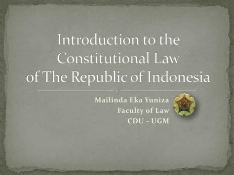  Constitutional Law of Indonesia: Exploring the Legal Landscape Through Critical Analysis